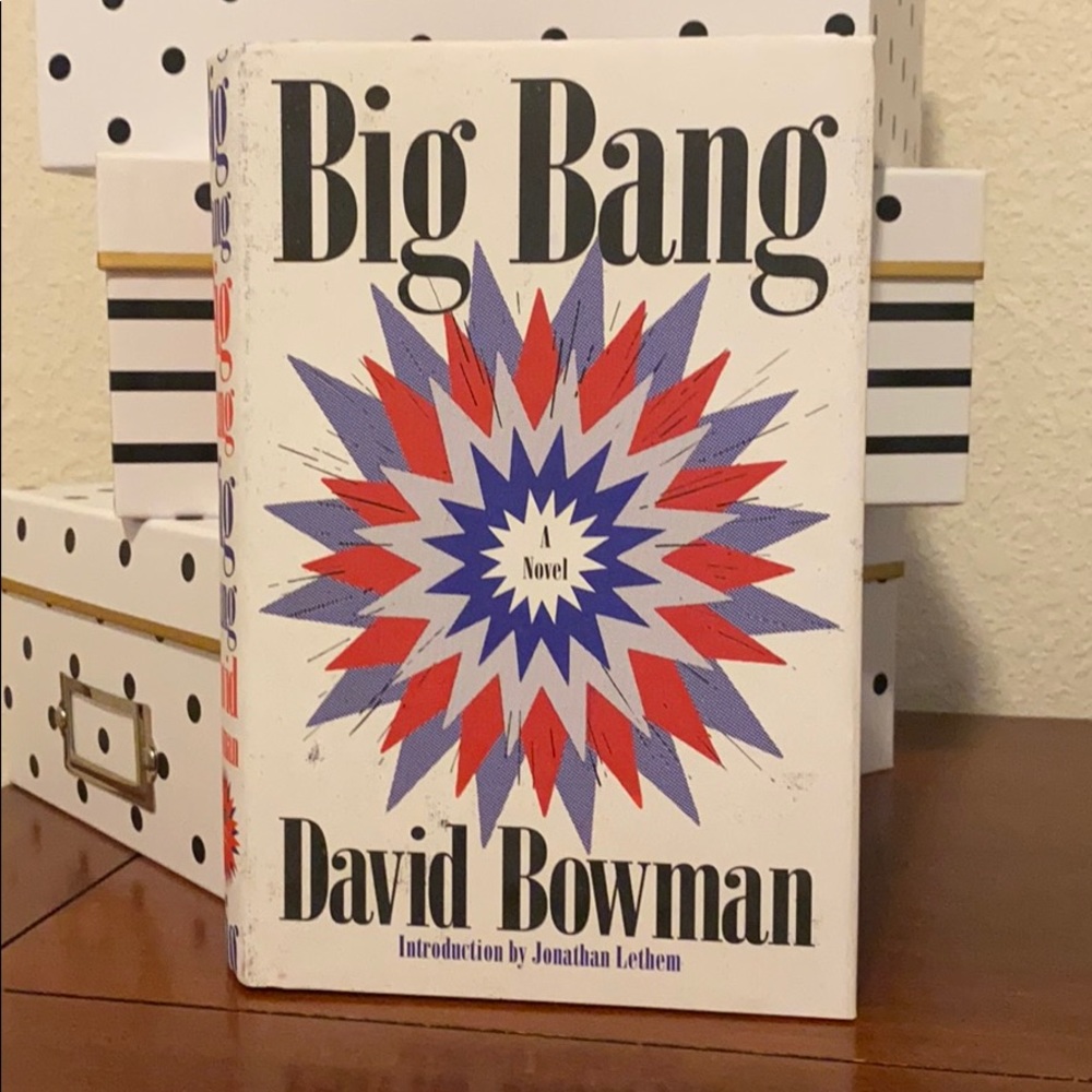BIG BANG - Novel By: David Bowman